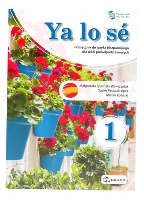 YA LO SE 1 A1 PODRĘCZNIK PRACA ZBIOROWA