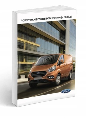 Ford Transit Custom 2017-2020 Instrukcja Obsługi