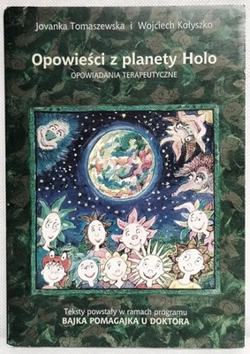 Opowieści z planety Holo - W.Kołyszko, Tomaszewska