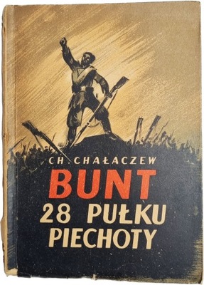 Ch. Chałaczew - Bunt 28 pułku piechoty