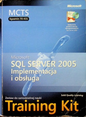 Microsoft SQL Server 2005 Implementacja i