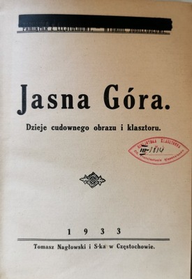 Jasna Góra dzieje cudownego obrazu i klasztoru 1933