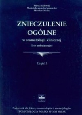 Znieczulenie ogólne w stomatologii klinicznej