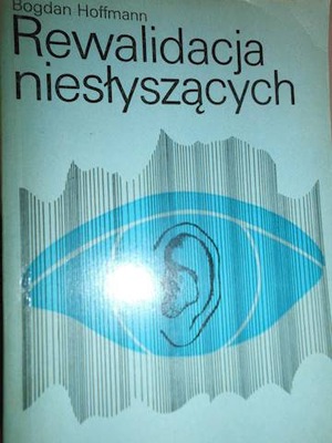 Rewalidacja niedosłyszących - Bogdan Hoffmann