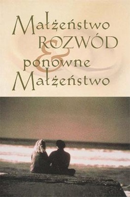 Małżeństwo, Rozwód I Ponowne Małżeństwo