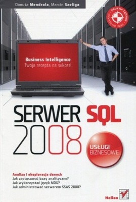 Serwer SQL 2008 Usługi biznesowe