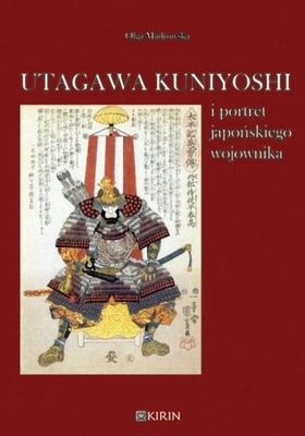 UTAGAWA KUNIYOSHI I PORTRET JAPOŃSKIEGO WOJOWNIKA