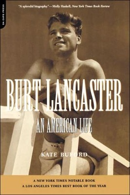 Burt Lancaster Kate Buford