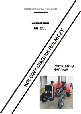 URSUS MF 255 I POCHODNE - ИНСТРУКЦИЯ РЕМОНТА фото