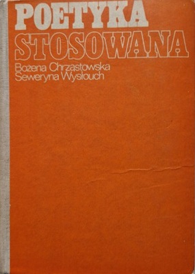 Poetyka Stosowana Bożena Chrząstowska, Seweryna Wysłouch