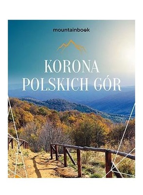 KORONA POLSKICH GÓR. MOUNTAINBOOK (KSIĄŻKA)