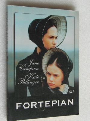 Jane Campion Kate Pullinger - Fortepian Książka