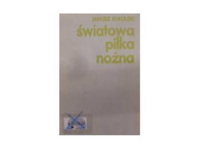 Światowa piłka nożna - Kukulski