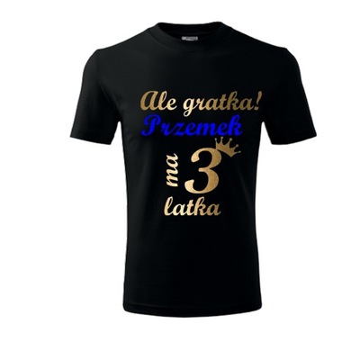 T-shirt koszulka Ale gradka mam 3 latka 110