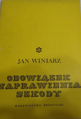 Winiarz OBOWIĄZEK NAPRAWIENIA SZKODY