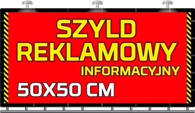 SZYLD REKLAMOWY reklama Tablica reklamowa firmowa informacyjna 50x50 cm