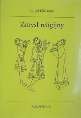 Luigi Giussani - Zmysł religijny