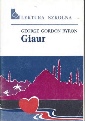 GIAUR George Gordon Byron