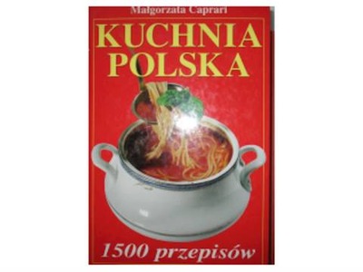 Kuchnia polska 1500 przepisów - Caprari