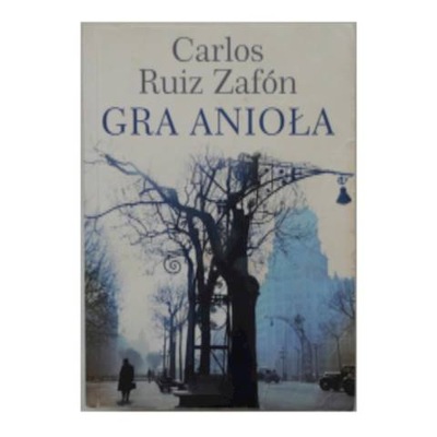 Gra anioła - Carlos Ruiz Zafon