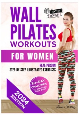Wall Pilates Workouts for Women: 30-DAY Challenge! Transform Your Body wher