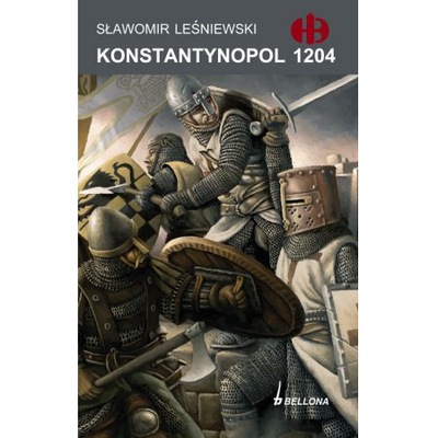Konstantynopol 1204 Sławomir Leśniewski
