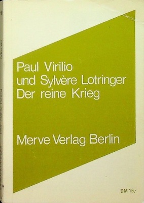 Der reine Krieg Virilio PaulLotringer Sylvere