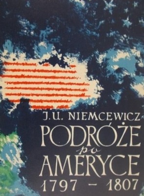 Podróze po Ameryce 1797 - 1807