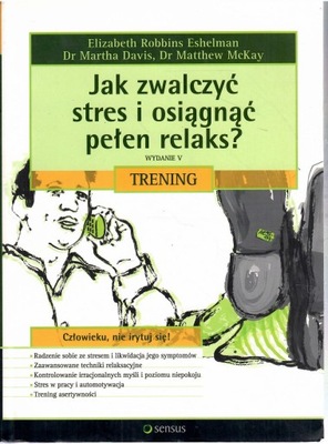 Jak zwalczyć stres i osiągnąć pełen relaks ?