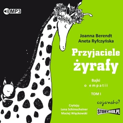 Przyjaciele żyrafy Bajki o empatii T.1 audiobook