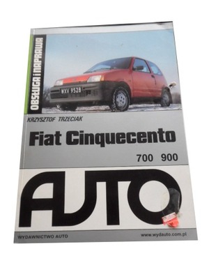 FIAT CINQUECENTO 900 OBSŁUGA I NAPRAWA