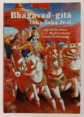 Bhagavad - gita Taką jaką jest