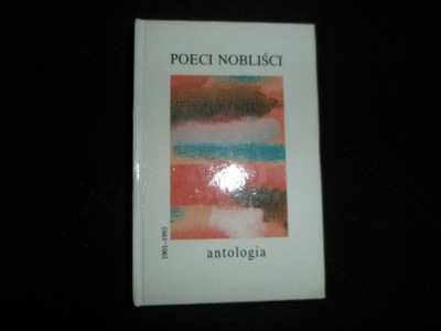 Poeci Nobliści Antologia [1994]