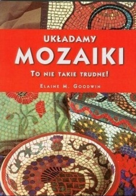 Układamy mozaiki to nie takie trudne