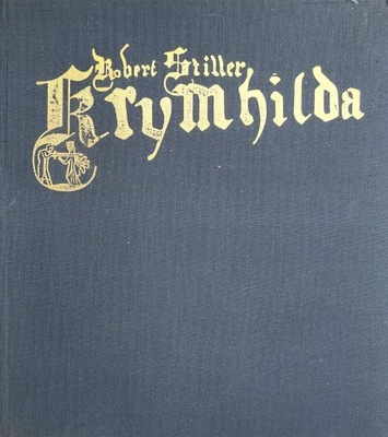 Robert Stiller - Krymhilda