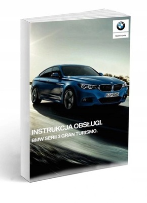 BMW 3 GT F34 12 wersji Instrukcja Obsługi