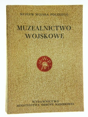 MUZEALNICTWO WOJSKOWE 4