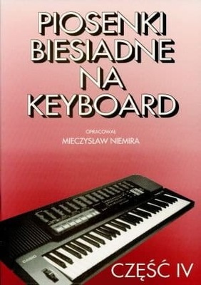 Piosenki biesiadne na keyboard cz.4 M. Niemira