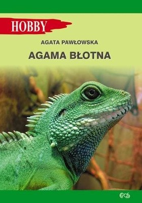 Agama błotna A. Pawłowska - książka o agamach