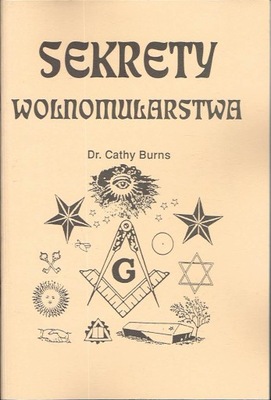 Sekrety wolnomularstwa Cathy Burns