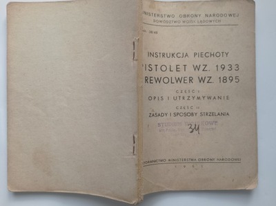 INSTRUKCJA PIECHOTY PISTOLET WZ.1933 I REWOLWER WZ.1895 -MON 1951 -ORYGINAŁ