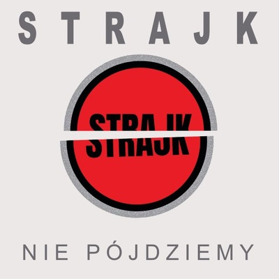 CD STRAJK - Nie pójdziemy