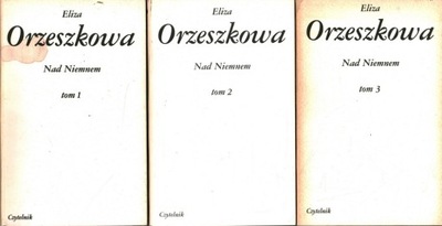 NAD NIEMNEM - 3 TOMY - ELIZA ORZESZKOWA