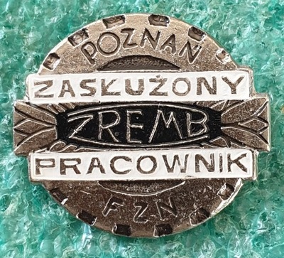 ODZNAKA ZASŁUŻONY PRACOWNIK ZREMB FZN POZNAŃ