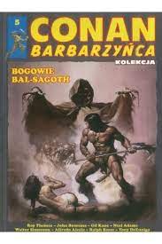 Conan Barbarzyńca 5 Bogowie Bal Sagoth