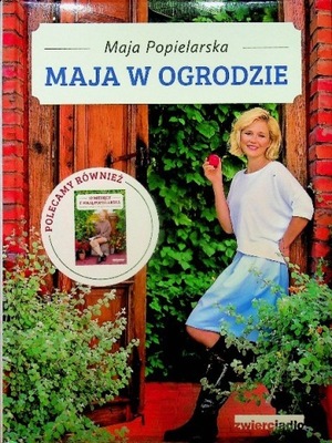 Popielarska Maja - Maja w ogrodzie