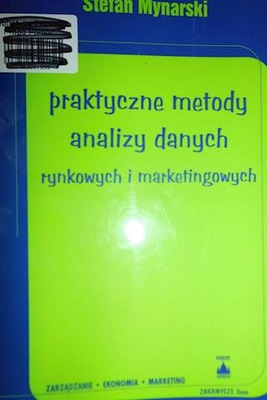 Praktyczne metody analizy danych rynkowych i marke