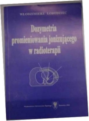 Dozymetria promieniowania jonizującego w radiotera