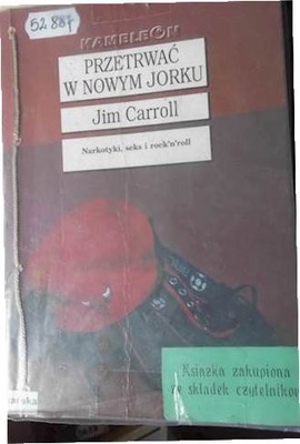 Przetrwać w Nowym Jorku - Jim Carroll