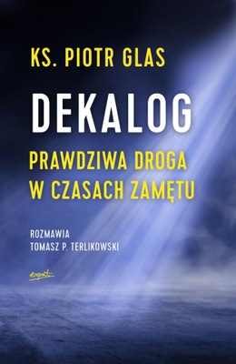 Dekalog - ks. Piotr Glas